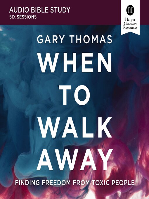 Title details for When to Walk Away by Gary  Thomas - Wait list